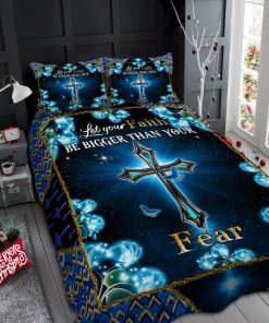 Jesus Cross – Let Your Faith Be Bigger Than Your Fear Quilt Bedding Set UXGO21BD