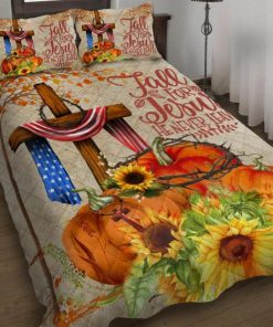 Fall For Jesus He Never Leaves Quilt Bedding Set