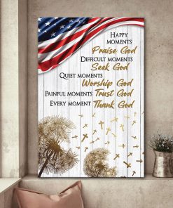 Every Moment Thank God - America Christian Canvas AA16