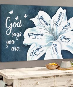 God Says You Are Unique - Beautiful Flower Christian Canvas NUQ73
