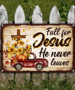 UX Jesus Metal Sign  Fall For Jesus He Never Leaves  Cross And Sunflower HN130