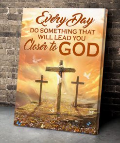 Jesuspirit Old Rugged Cross Canvas  Everyday Do Something That Will Lead You Closer To God CVM2