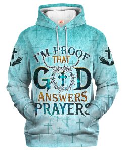 I’m Proof That  Answers Prayers Hoodie | Inspirational Christian Gift