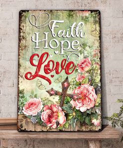 UX Jesus Metal Sign  Rose And Cross  Faith Hope Love NUM453