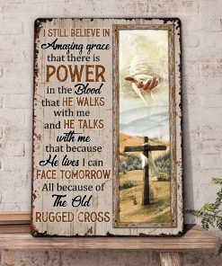 UX Jesus  Unique Cross Metal Sign  I Still Believe In Amazing Grace UXGO25MS