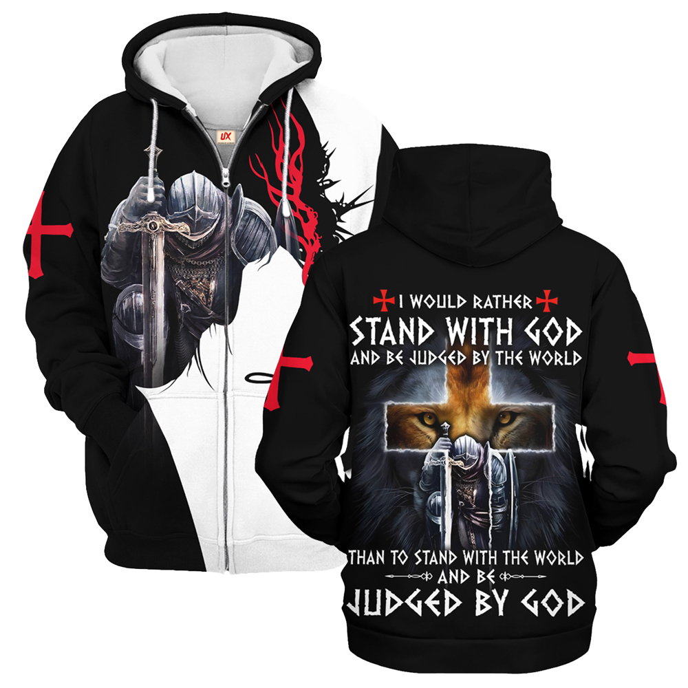 Christian Zipper Hoodie I Would Rather Stand By God Design