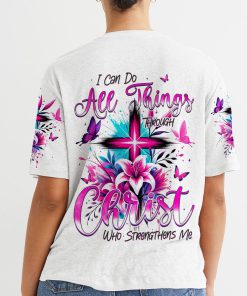 I Can Do All Things Through Christ Who Strengthens Me Women's All Over Print T-Shirt