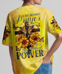 A Day Without Prayer Is A Day Without Power Women's All Over Print T-Shirt
