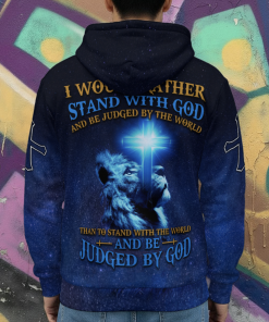 I Would Rather Stand With GOD And Be Judged By The World Than To Stand With The World And Be Judged By God Microflecee Hoodie/Zip Hoodie - For Men and Women I Would Rather Stand With GOD And Be Judged By The World Than To Stand With The World And Be Judged By God Microflecee Hoodie/Zip Hoodie - For Men and Women
